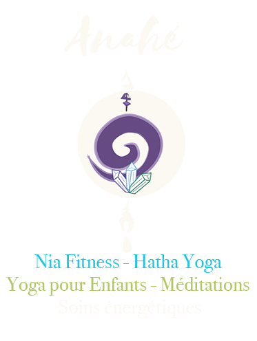 L'univers Anahé : Yoga, Dance, Healing, Ayurveda
